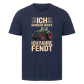 Ich gendere nicht, ich fahre Fendt - T-Shirt