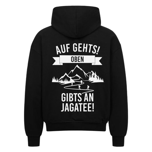 Auf gehts! Oben gibts an Jagatee!" - Zipper Hoodie hoodie