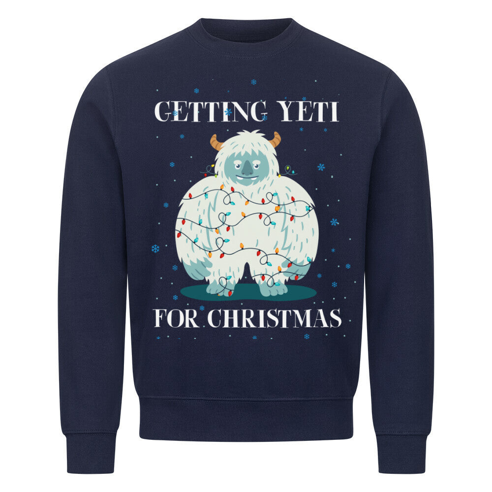 Getting Yeti for Christmas" - Classic Sweatshirt sweatshirt