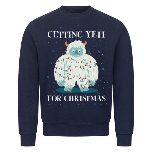 Getting Yeti for Christmas" - Classic Sweatshirt sweatshirt
