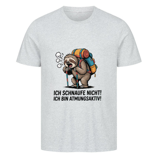 Ich schnaufe nicht, ich bin atmungsaktiv! t-shirt
